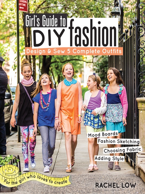 Title details for Girl's Guide to DIY Fashion by Rachel Low - Wait list